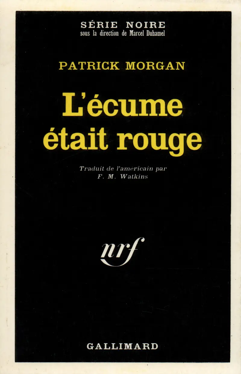 L'écume était rouge - Patrick Morgan