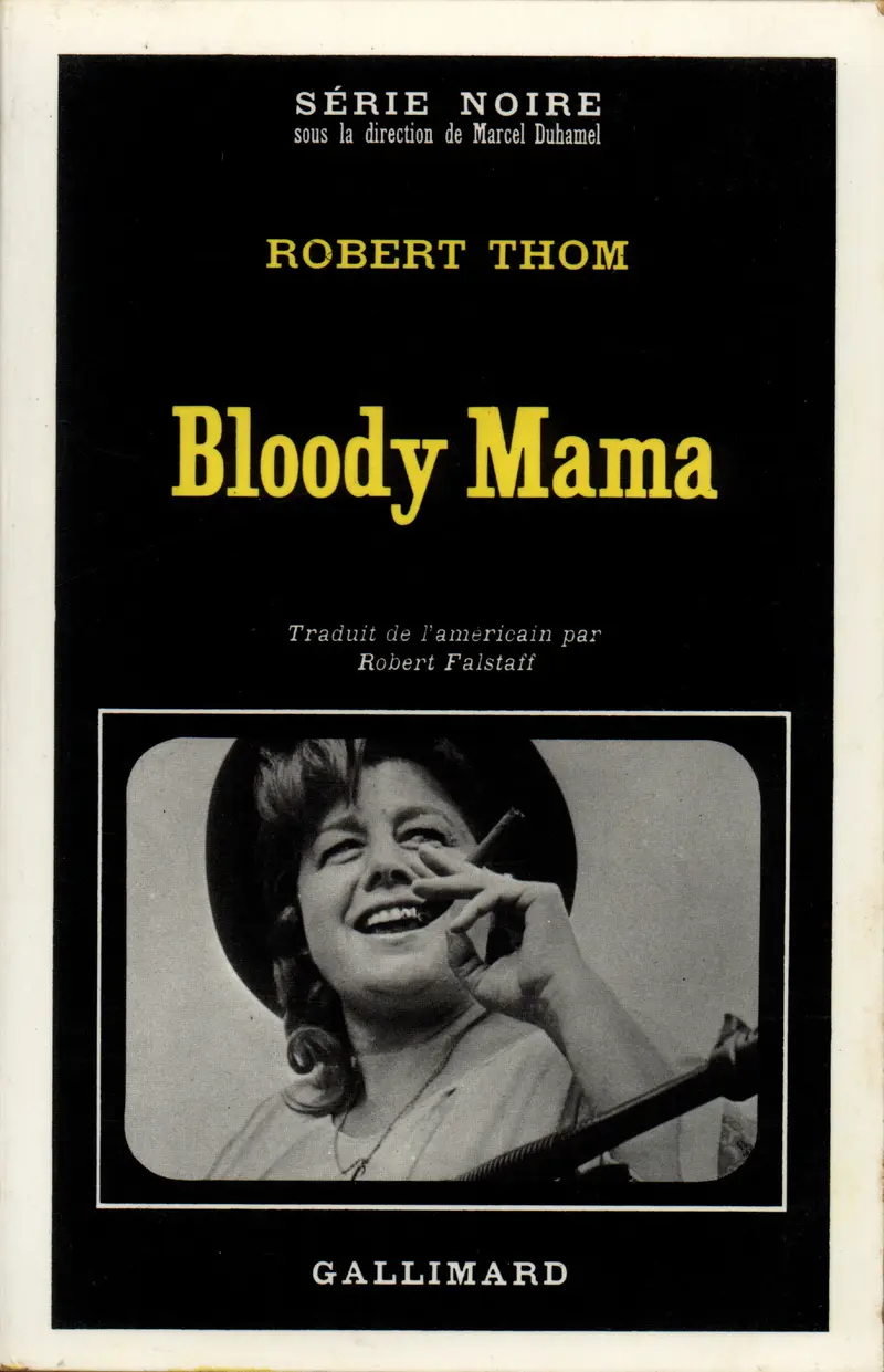 Bloody Mama - Robert Thom