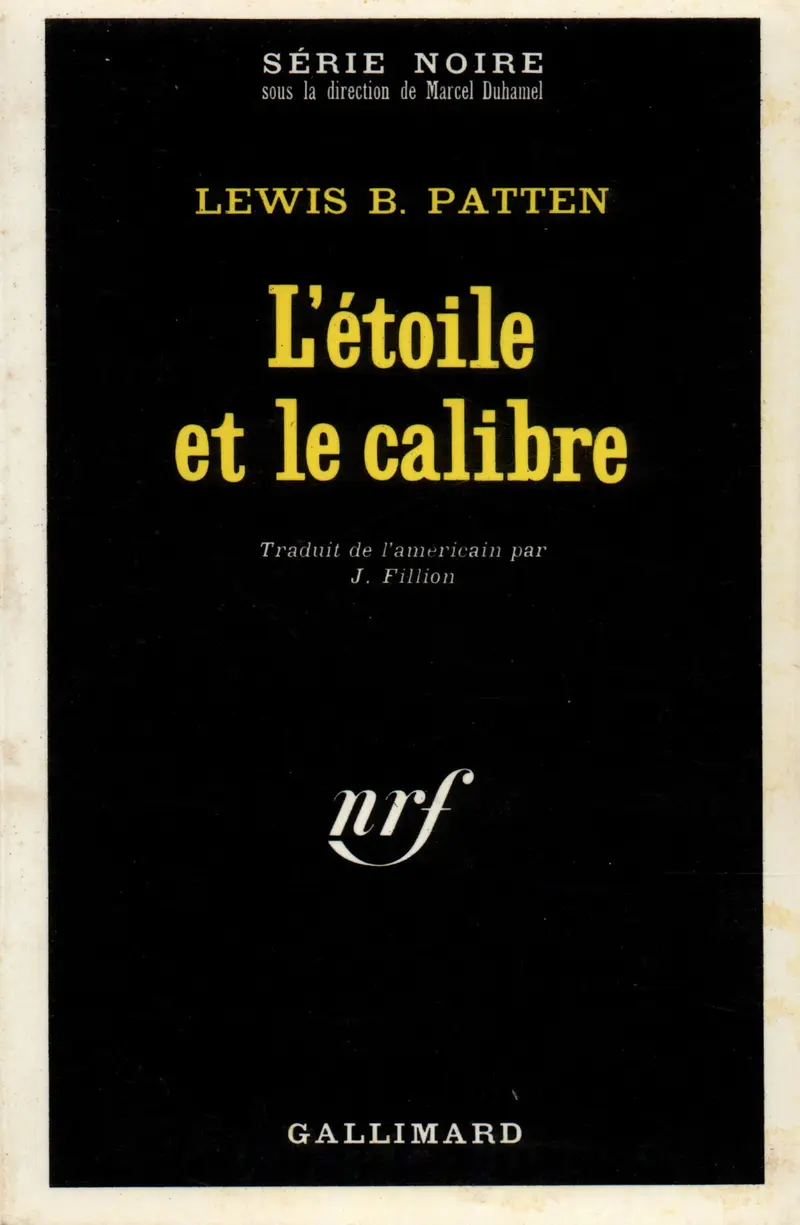 L'étoile et le calibre - Lewis Byford Patten