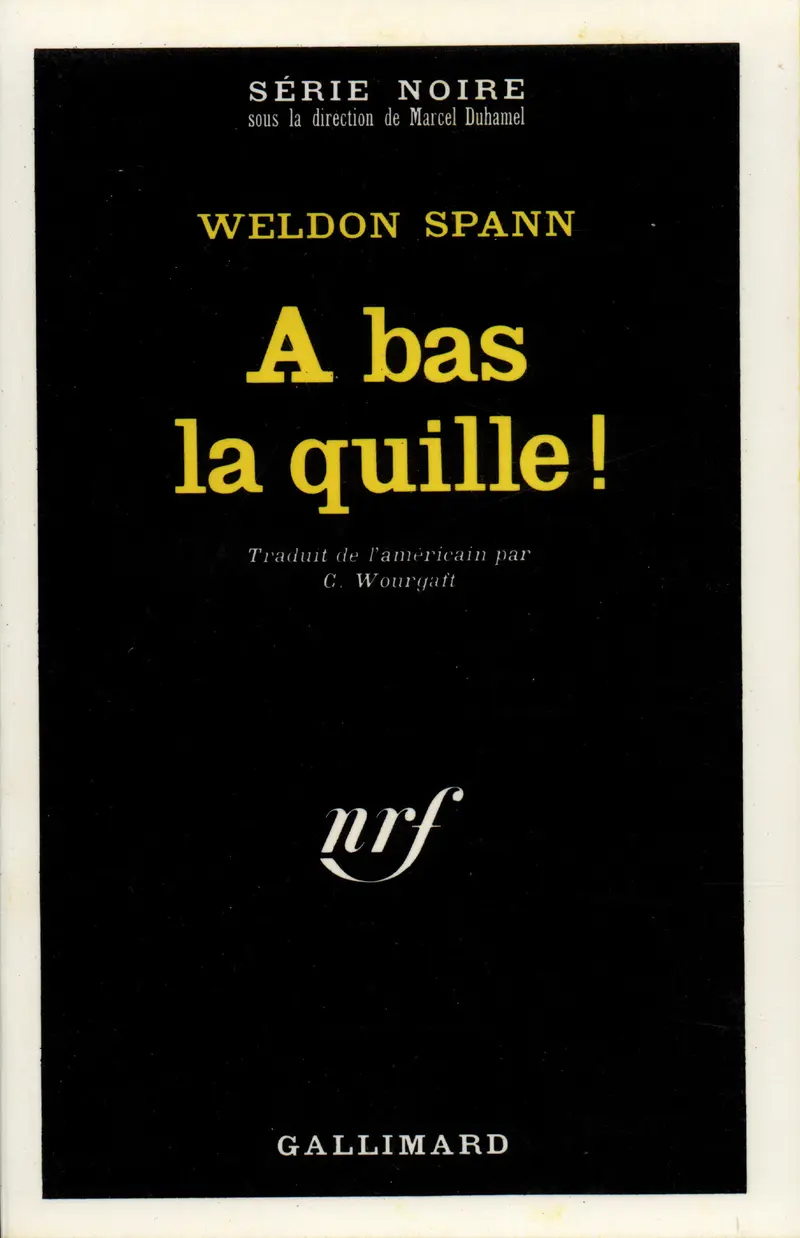 À bas la quille! - Weldon Spann