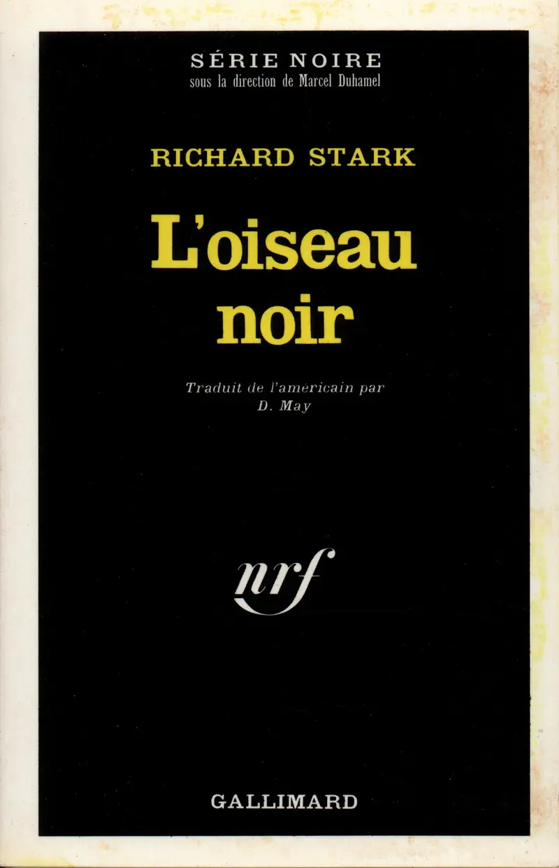 L'oiseau noir - Richard Stark