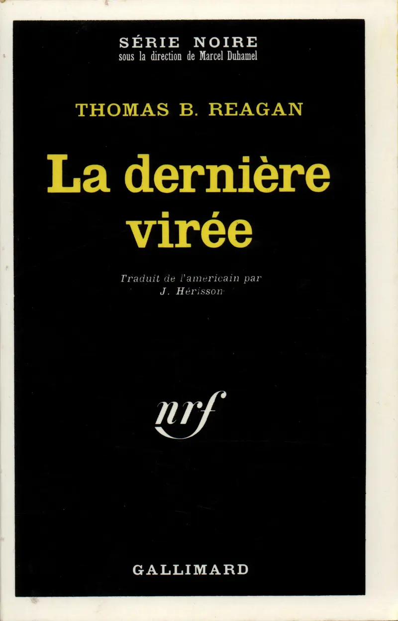 La dernière virée - Thomas Butler Reagan