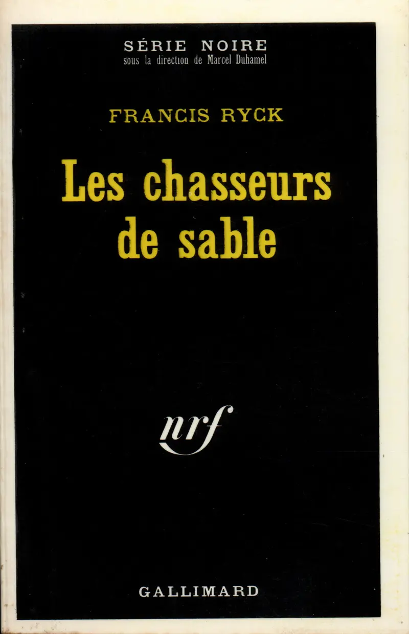 Les chasseurs de sable - Francis Ryck