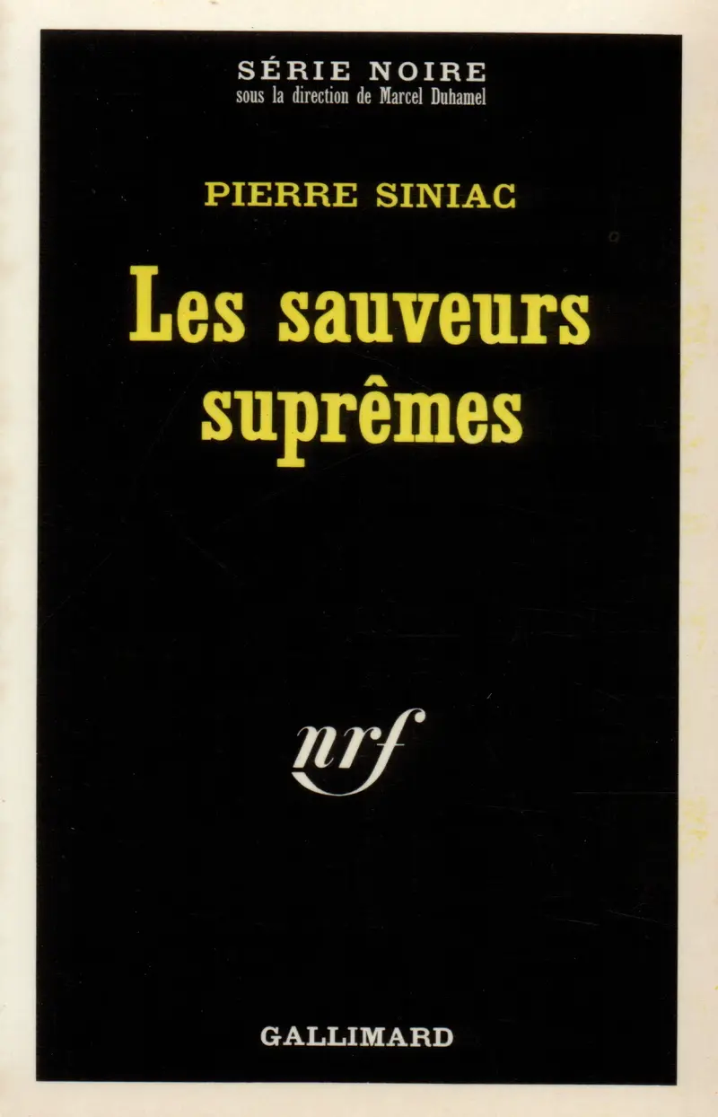 Les Sauveurs suprêmes - Pierre Siniac