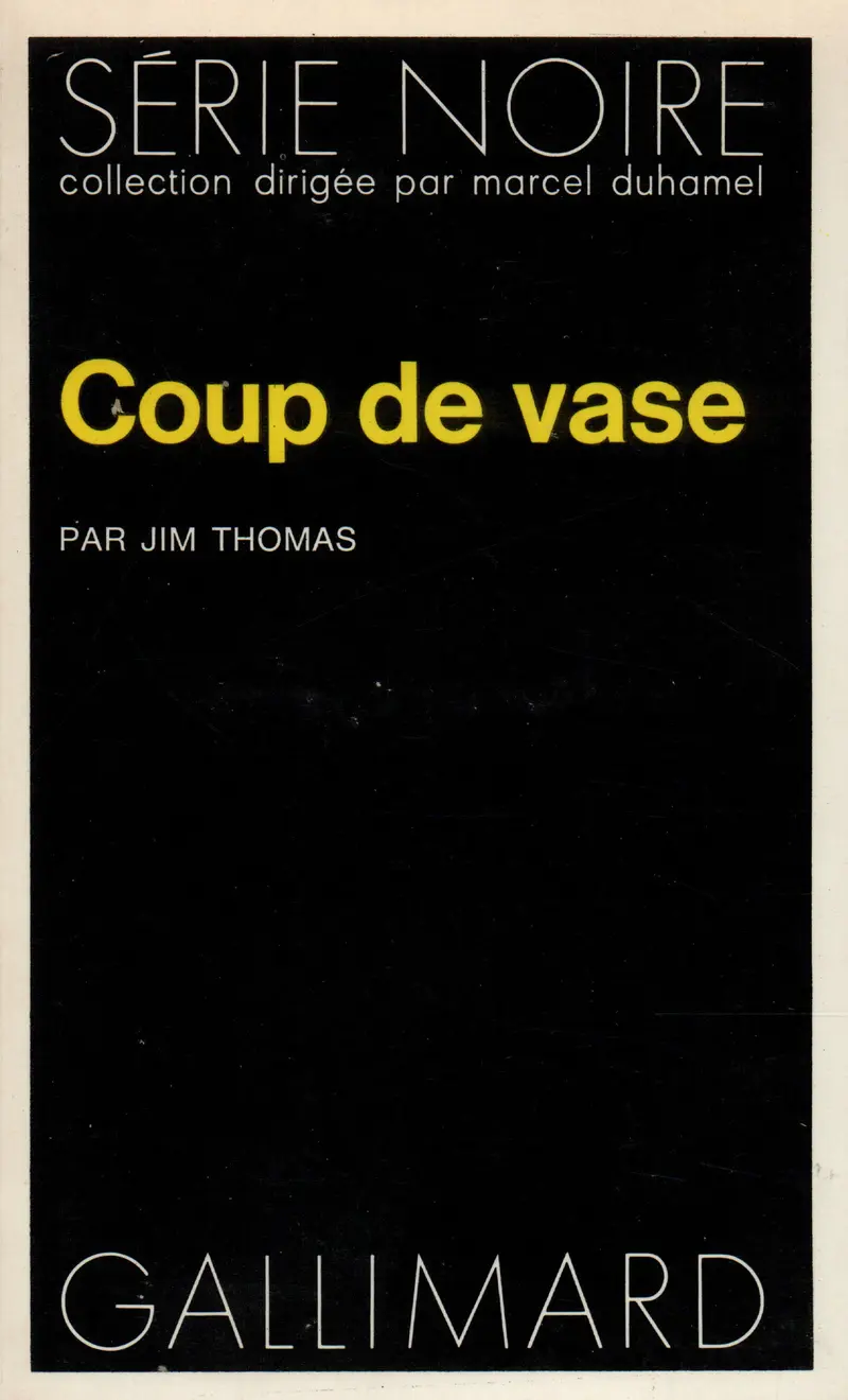 Coup de vase - Jim Thomas