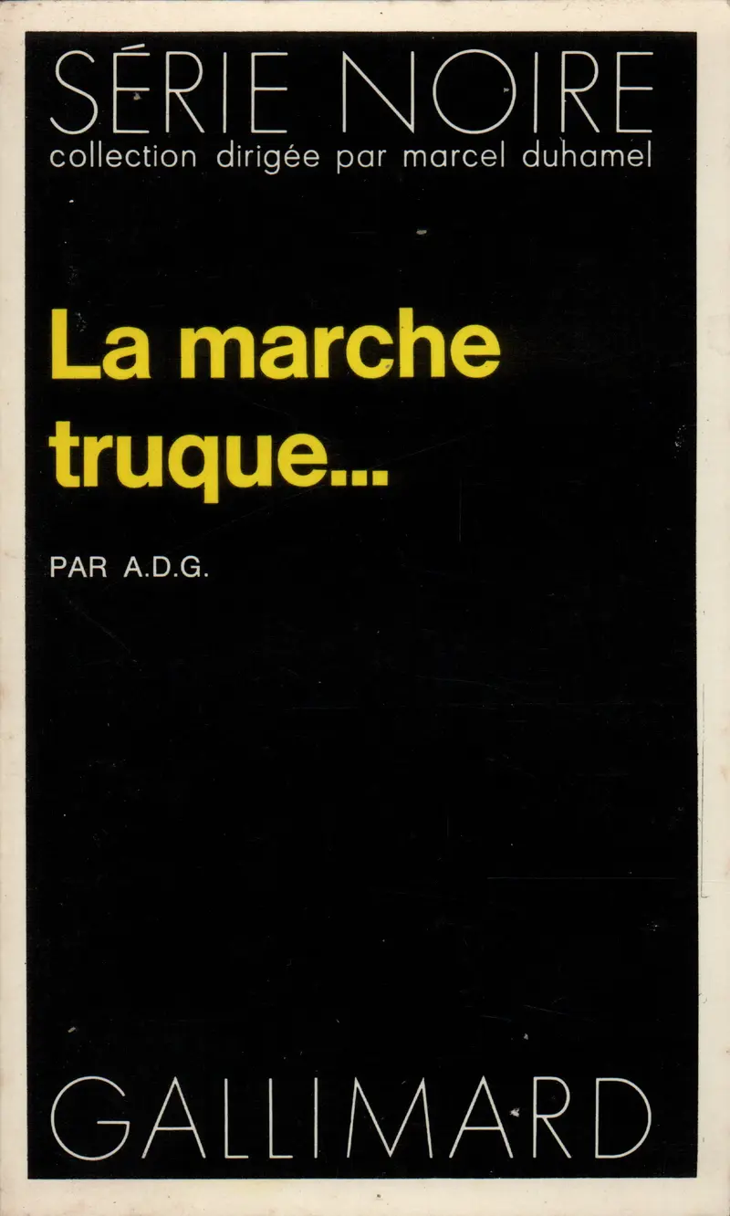 La marche truque... - A.D.G.