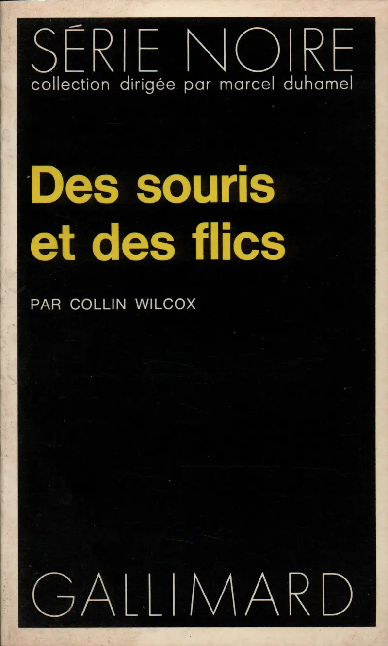 Des souris et des flics - Collin Wilcox