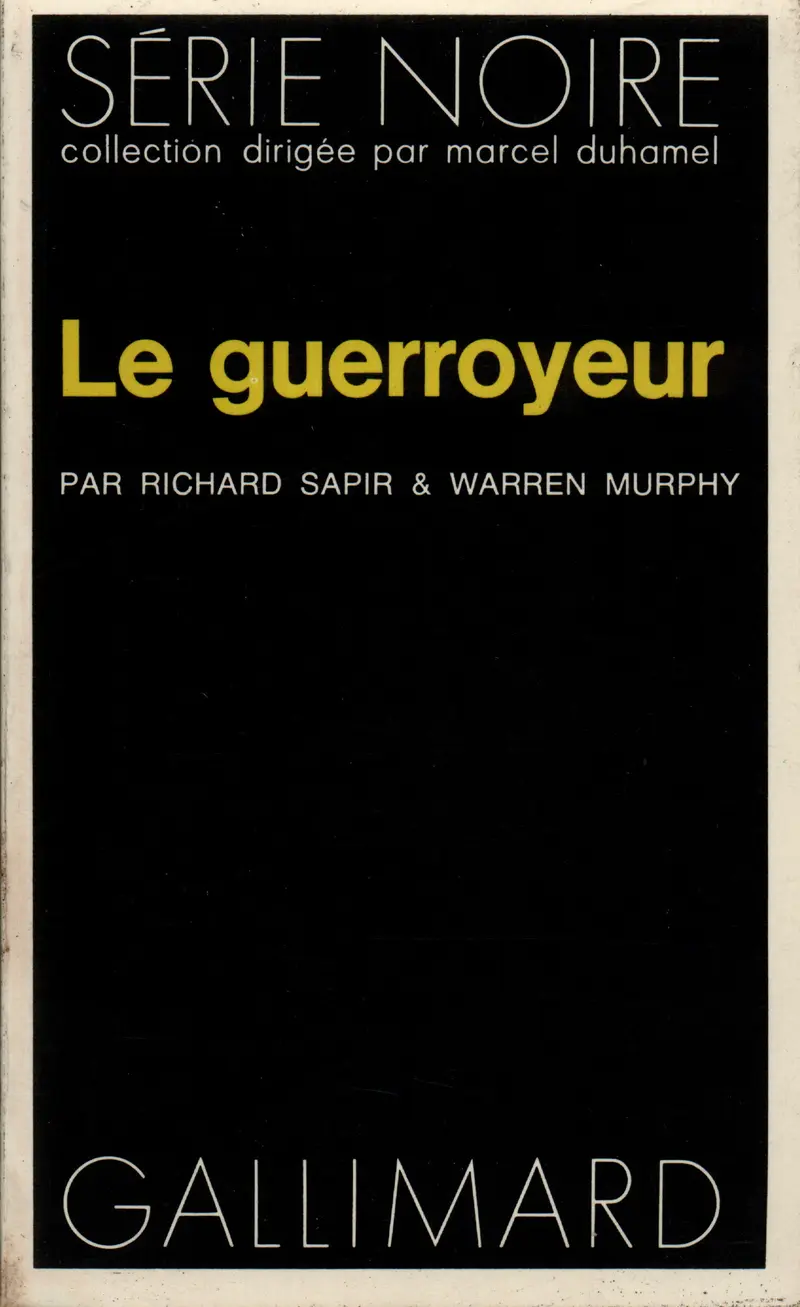 Le guerroyeur - Richard Sapir - Warren Murphy