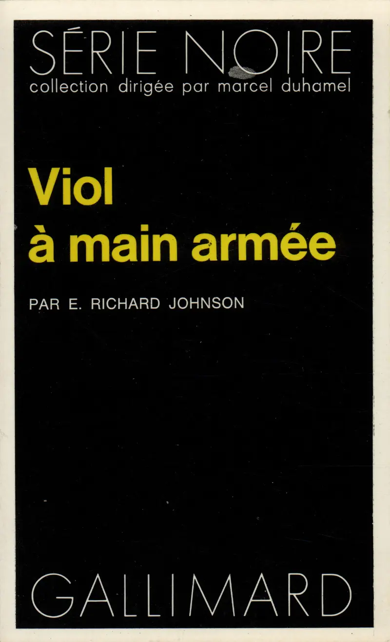 Viol à main armée - E. Richard Johnson