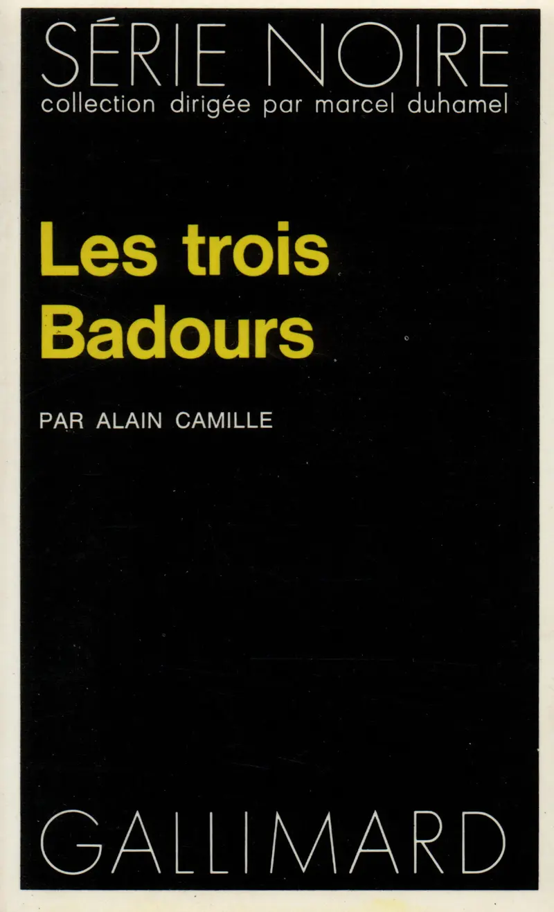 Les trois Badours - A.D.G. - Alain Camille