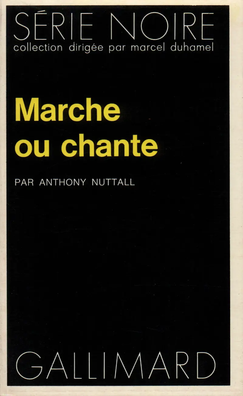 Marche ou chante - Anthony Nuttall