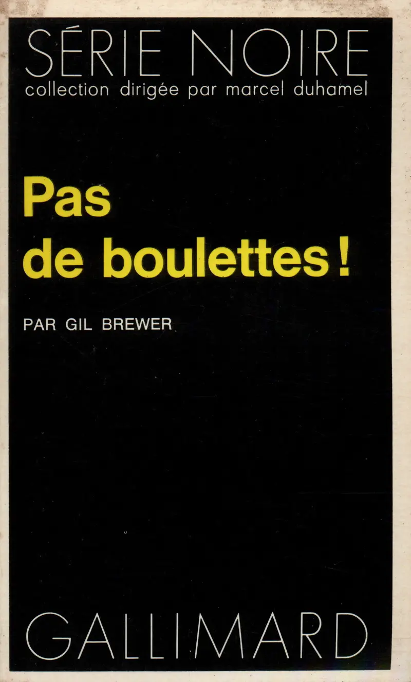Pas de boulettes! - Gil Brewer