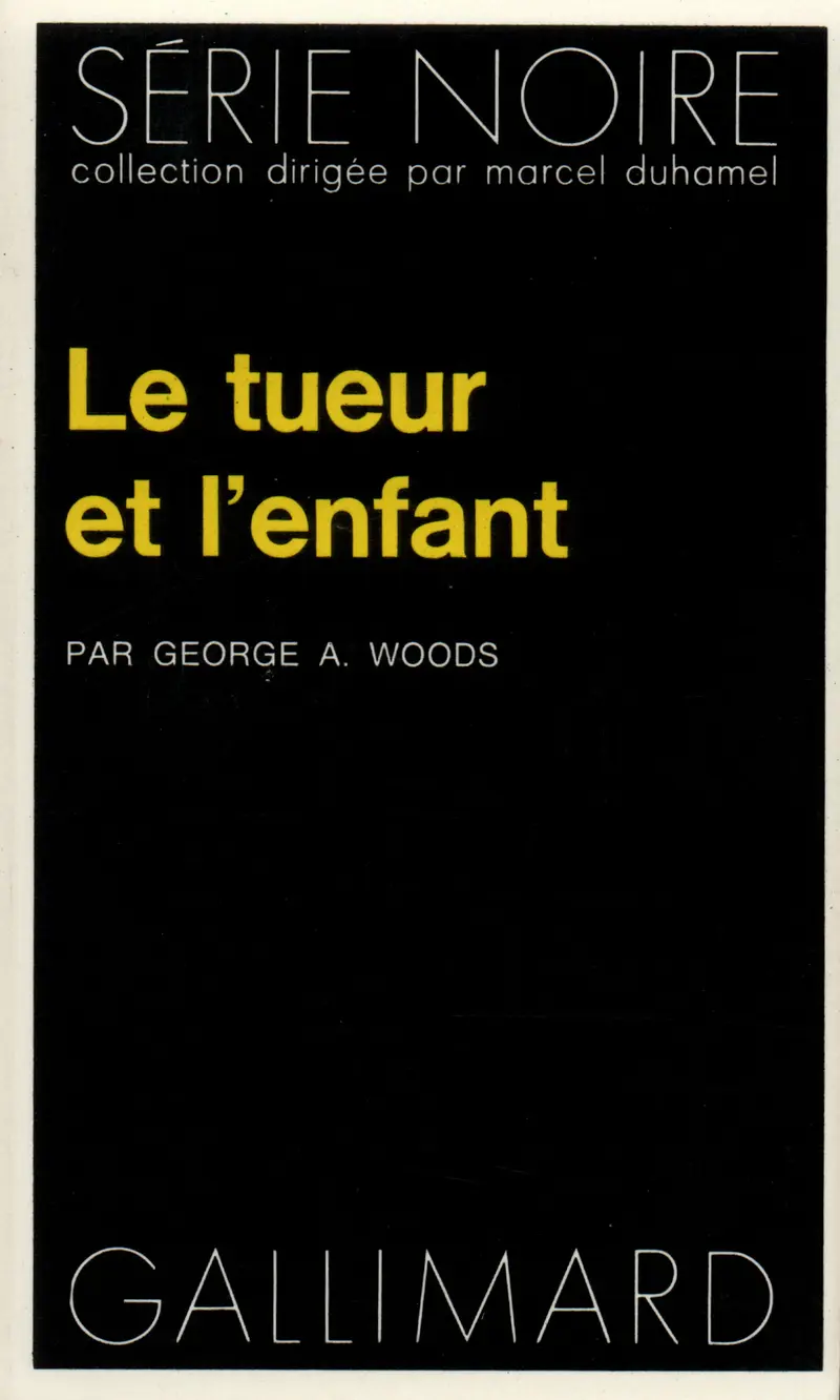 Le tueur et l'enfant - George A. Woods