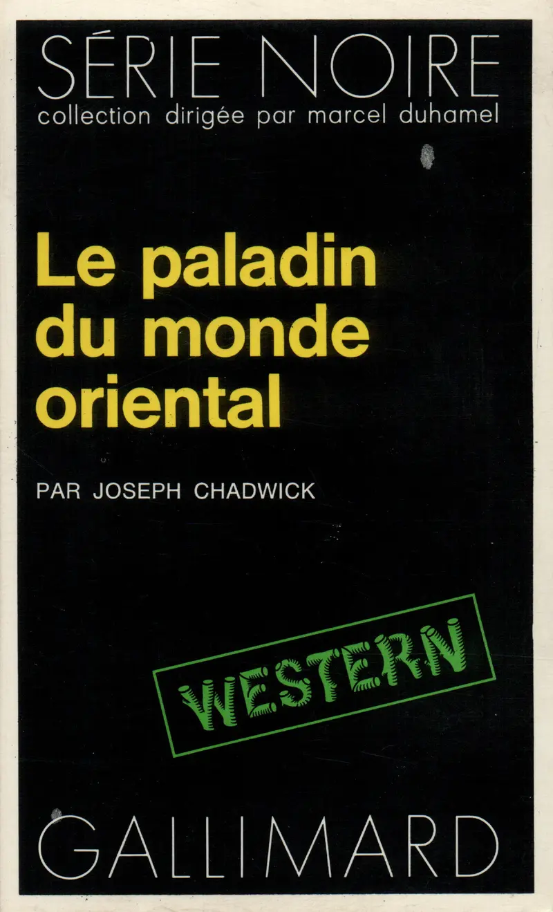 Le paladin du monde oriental - Joseph Chadwick