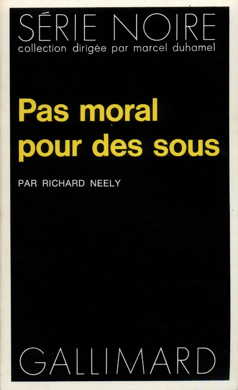 Pas moral pour des sous - Richard Neely