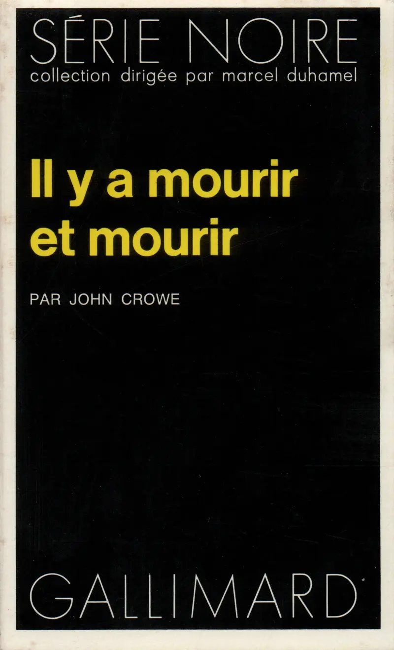 Il y a mourir et mourir - John Crowe
