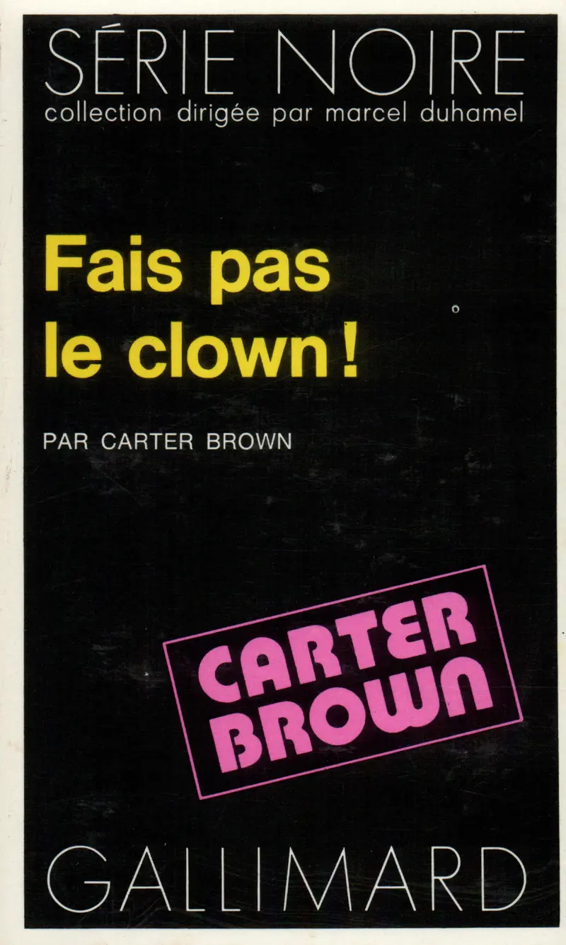 Fais pas le clown! - Carter Brown