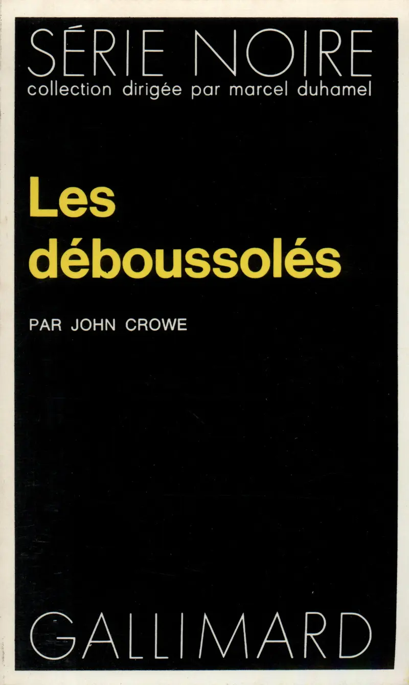 Les déboussolés - John Crowe
