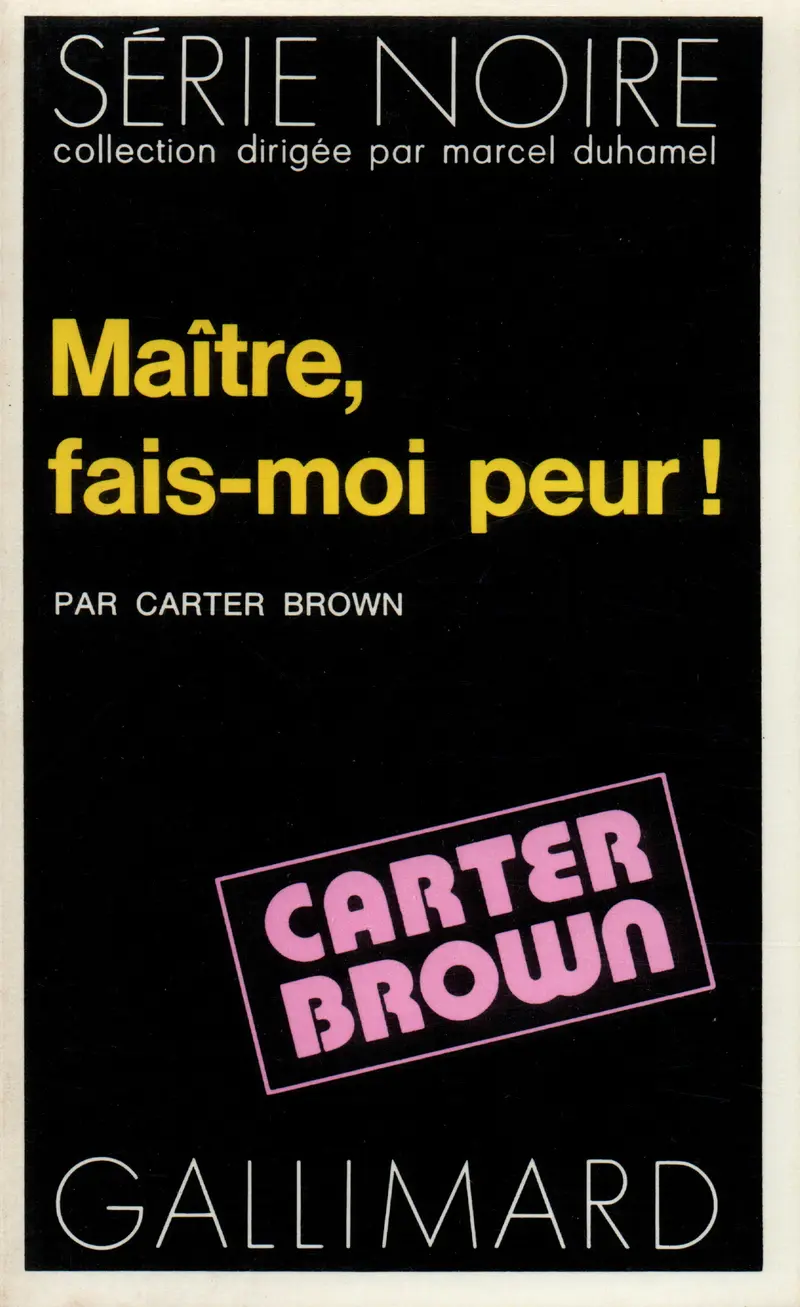 Maître, fais-moi peur! - Carter Brown
