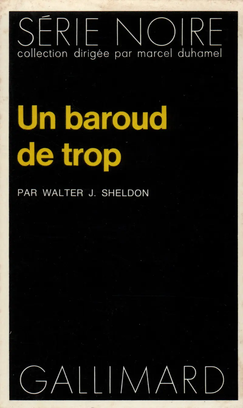Un baroud de trop - Walter J. Sheldon