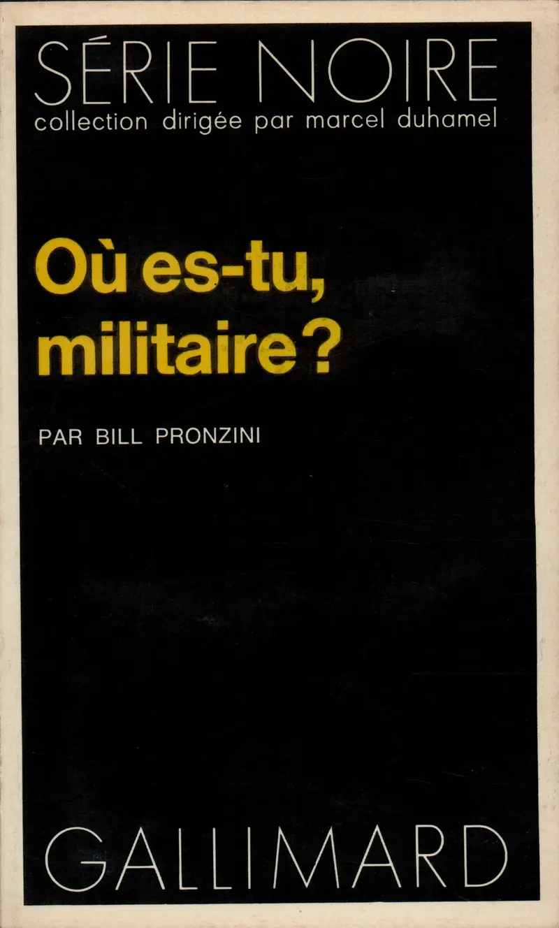 Où es-tu, militaire? - Bill Pronzini