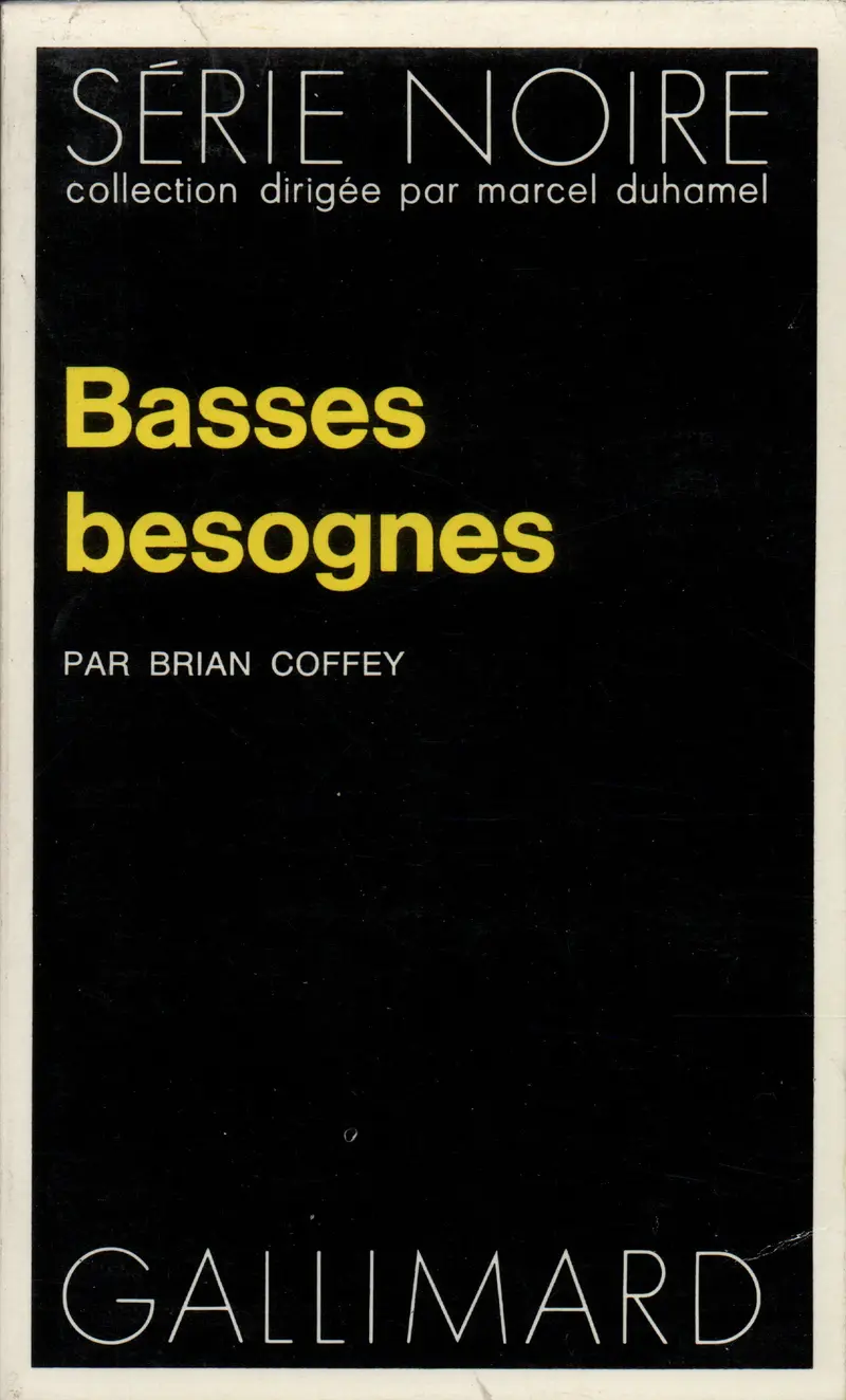 Basses besognes - Brian Coffey