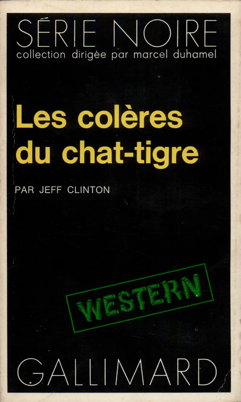 Les colères du chat-tigre - Jeff Clinton