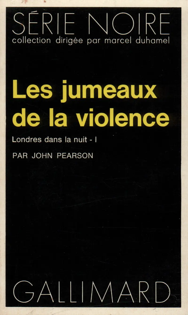 Les jumeaux de la violence - John Pearson