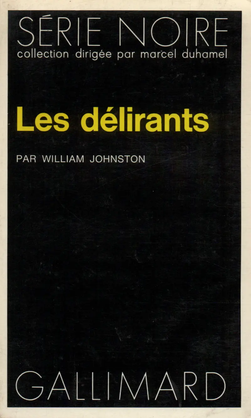 Les délirants - William Johnston