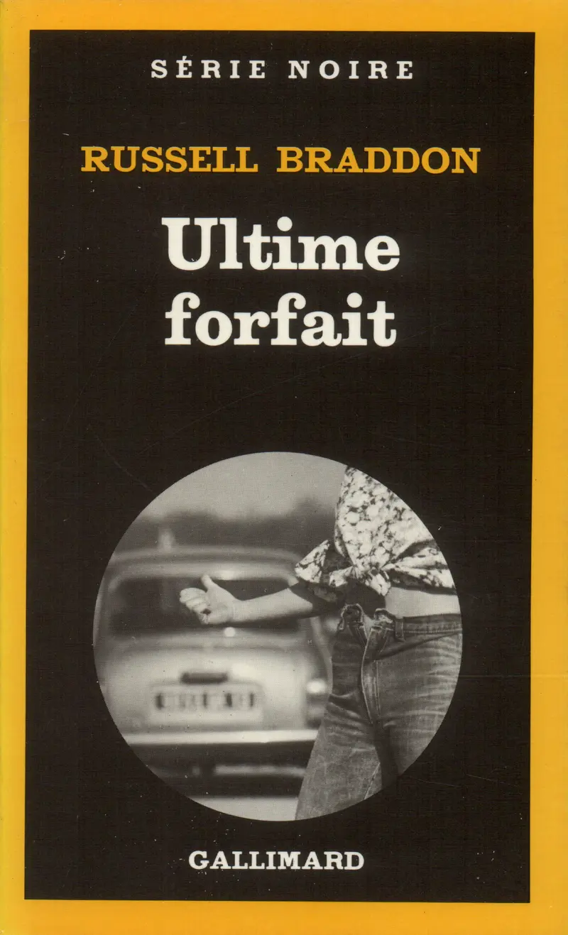 Ultime forfait - Russell Braddon