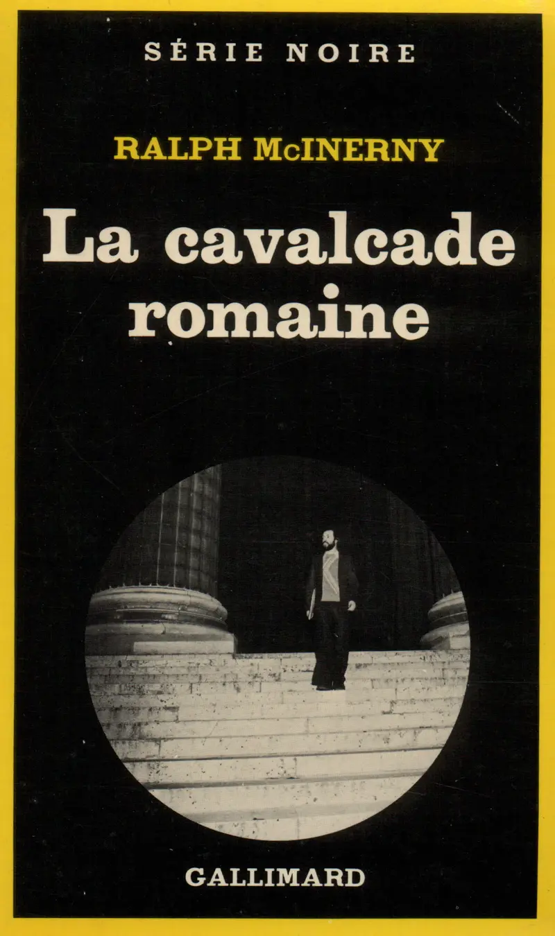 La cavalcade romaine - Ralph McInerny