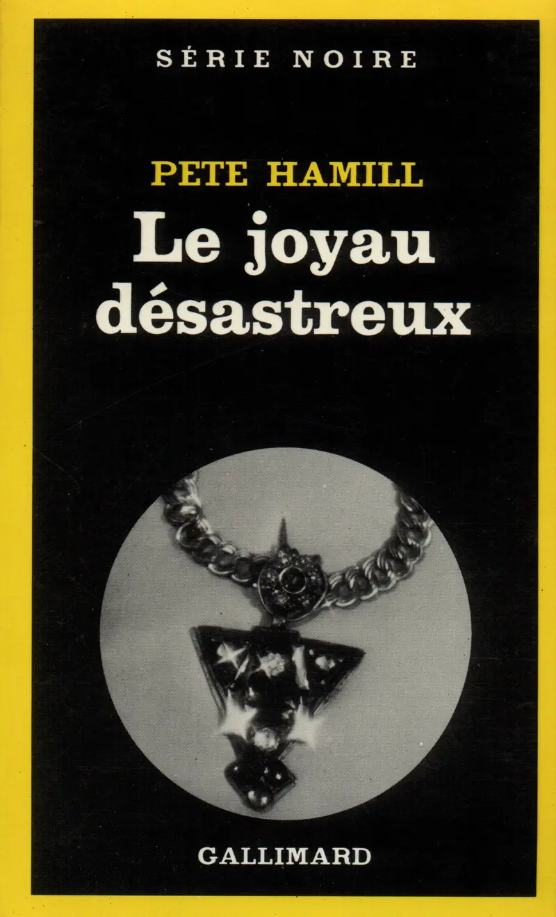 Le joyau désastreux - Pete Hamill