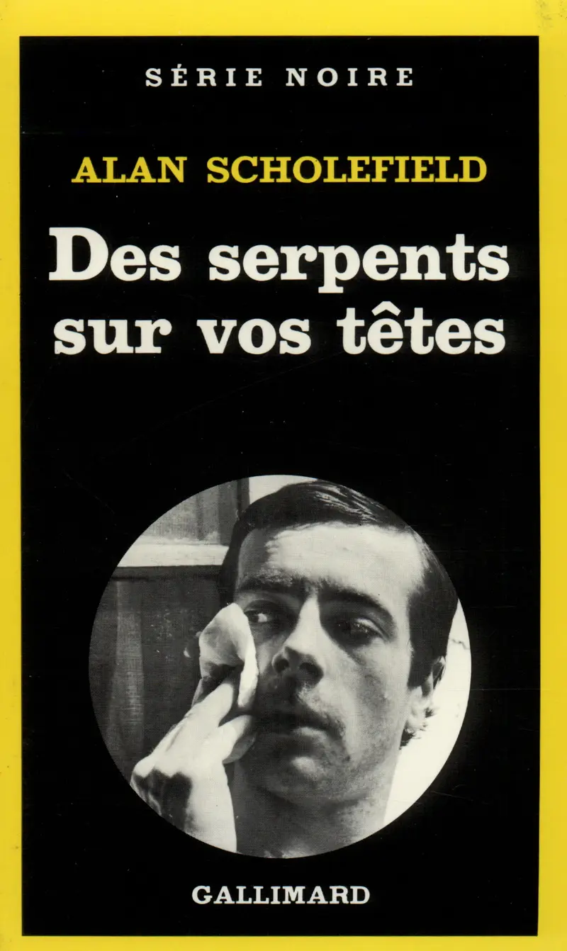 Des serpents sur vos têtes - Alan Scholefield