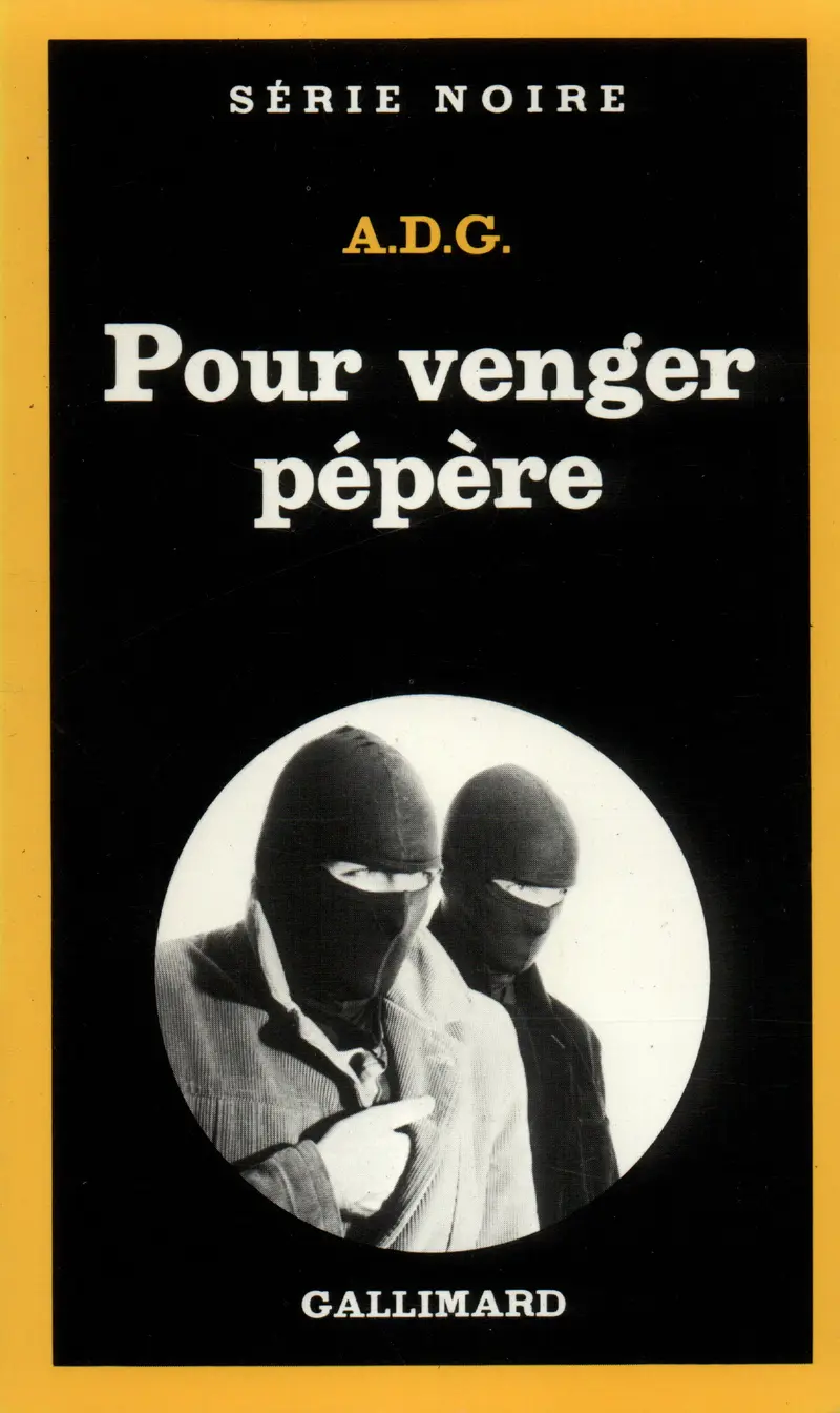 Pour venger pépère - A.D.G.