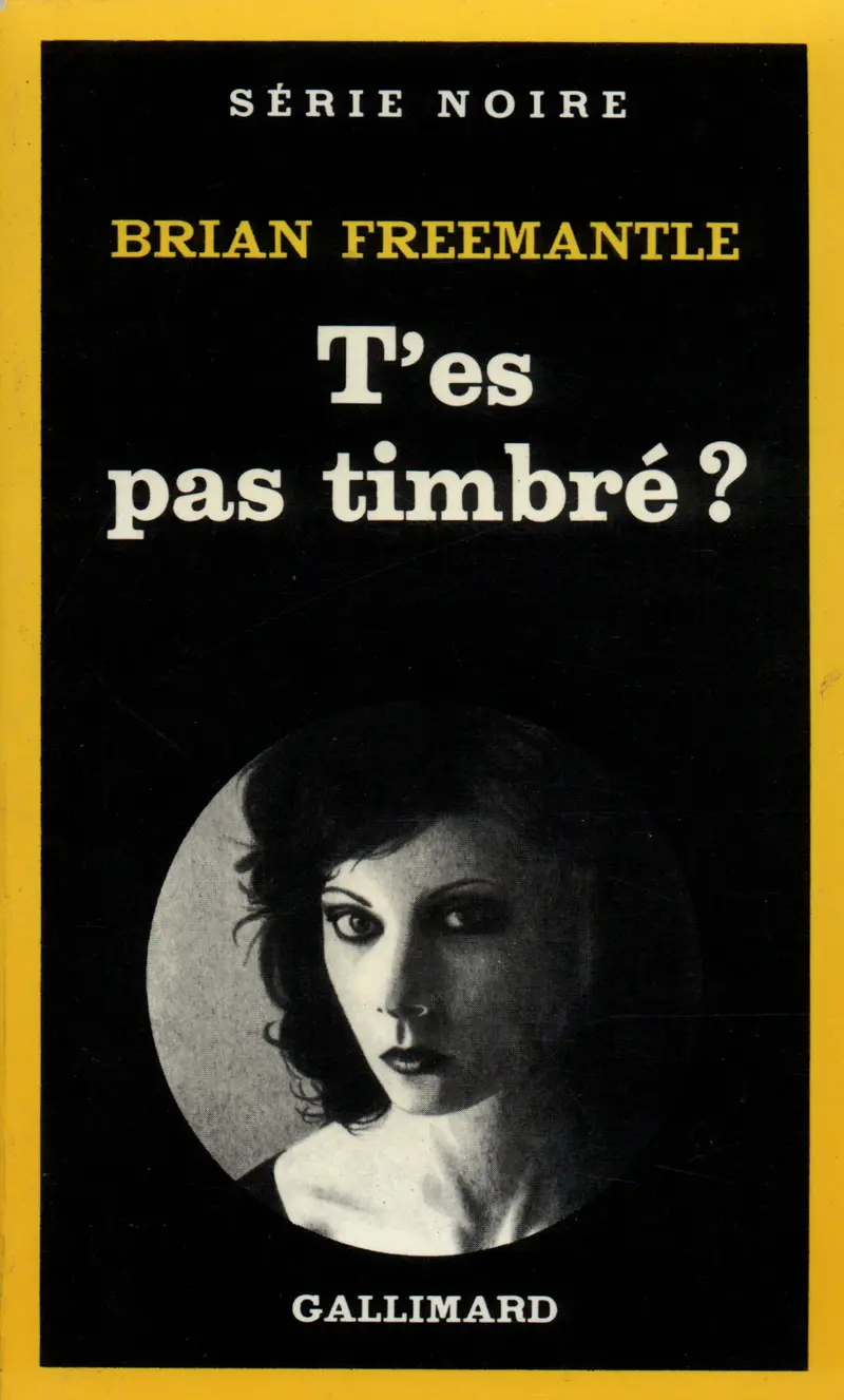T'es pas timbré? - Brian Freemantle