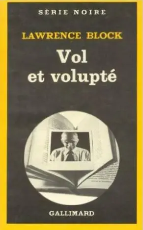 Vol et volupté - Lawrence Block