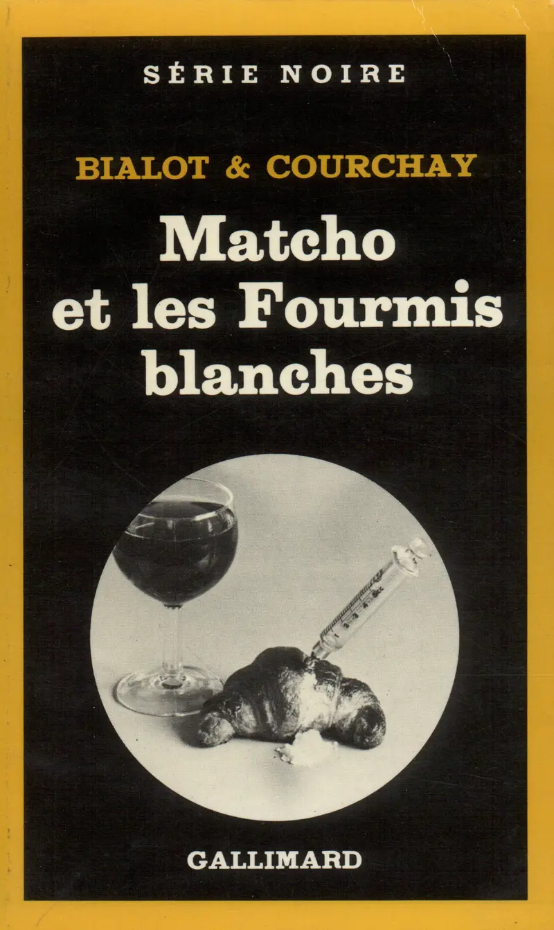 Matcho et les Fourmis blanches - Claude Courchay - Joseph Bialot