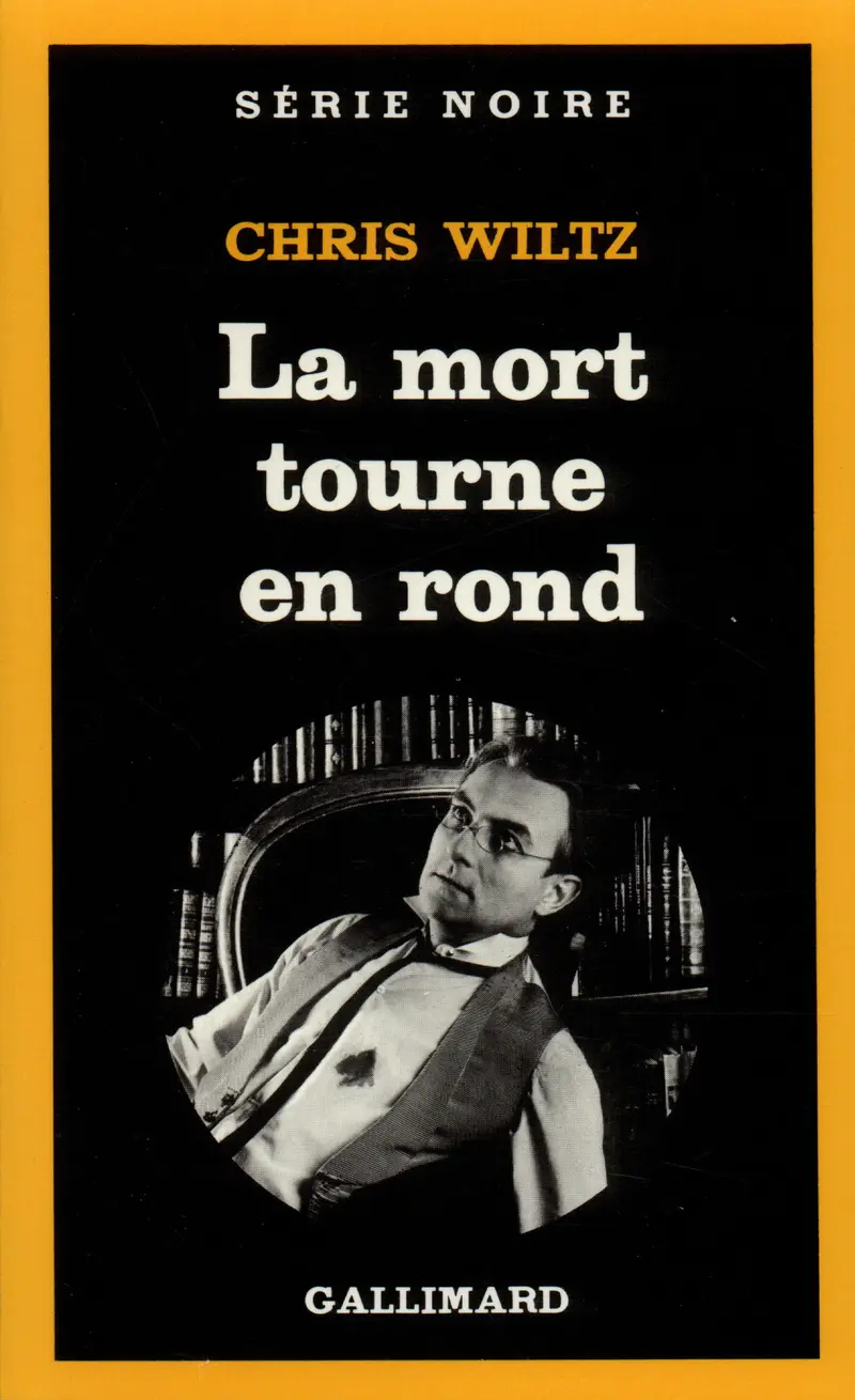 La mort tourne en rond - Chris Wiltz