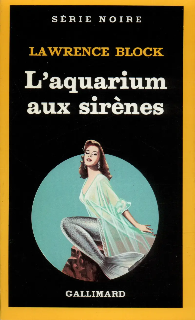 L'aquarium aux sirènes - Lawrence Block