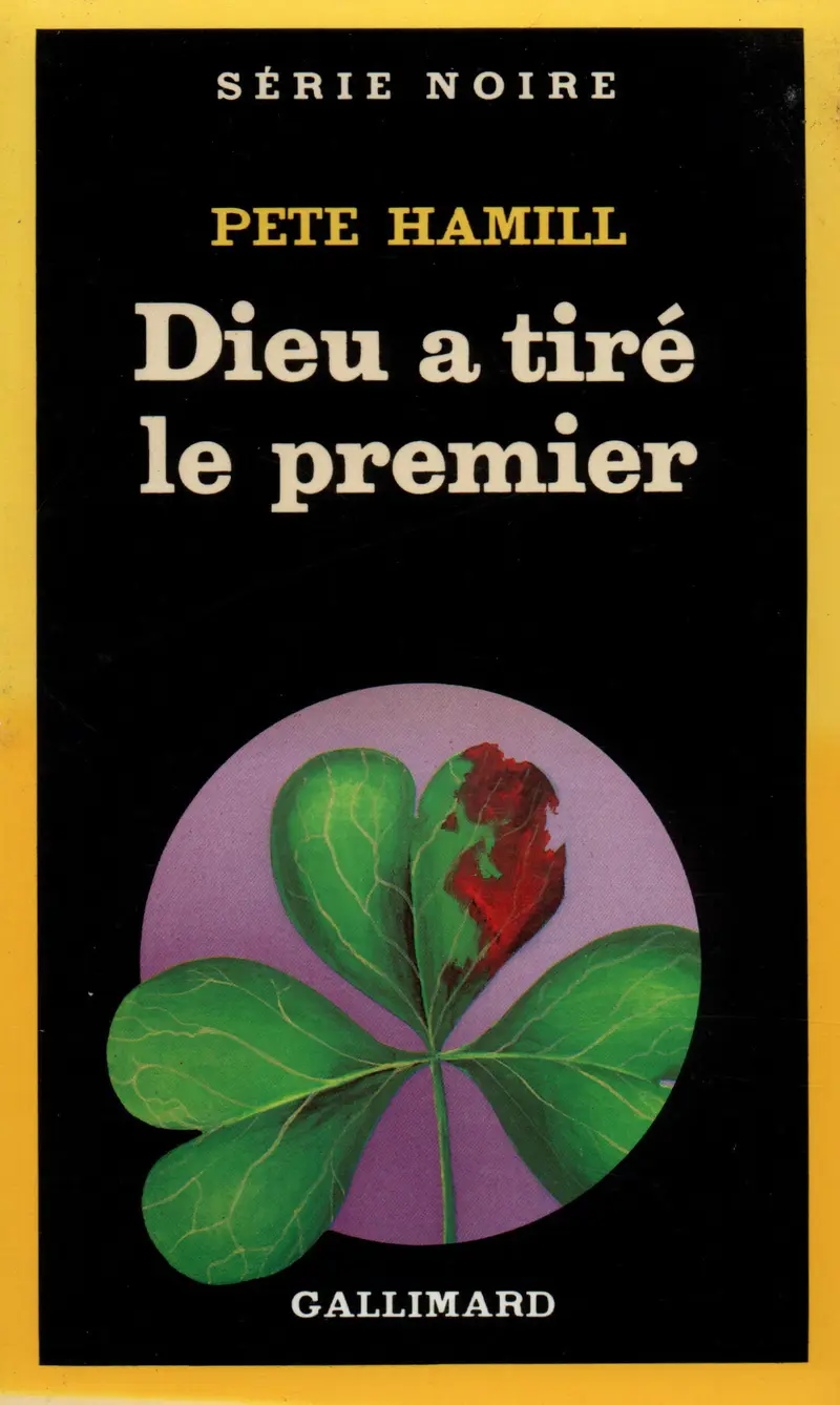 Dieu a tiré le premier - Pete Hamill