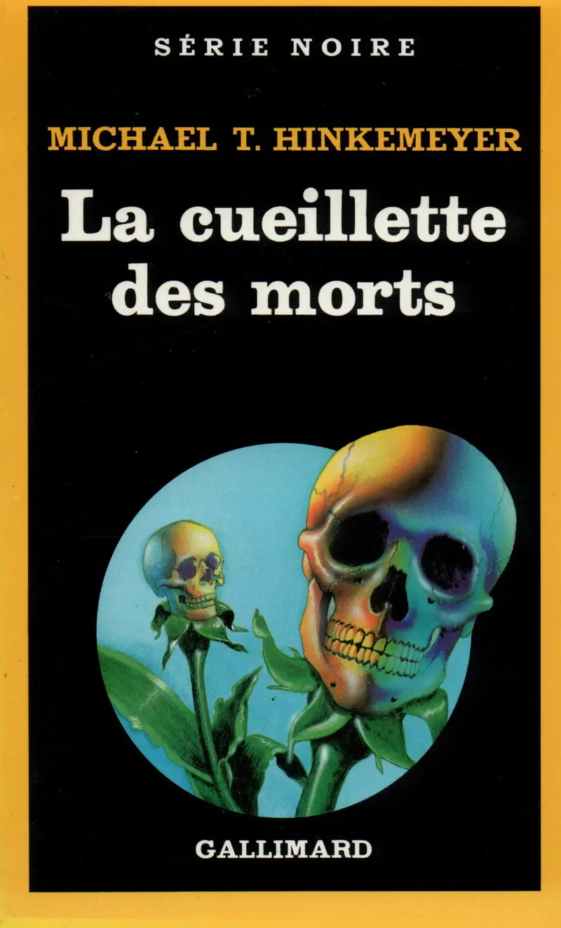 La cueillette des morts - Michael T. Hinkemeyer