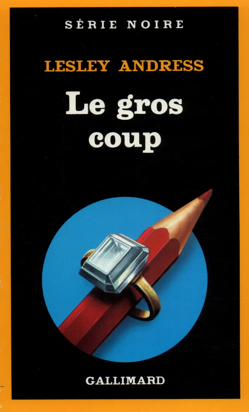 Le gros coup - Lesley Andress