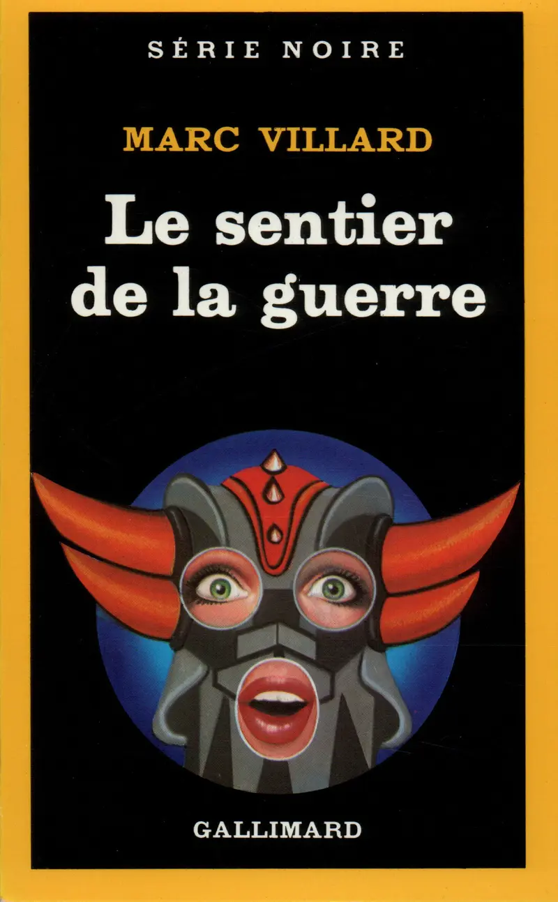 Le sentier de la guerre - Marc Villard