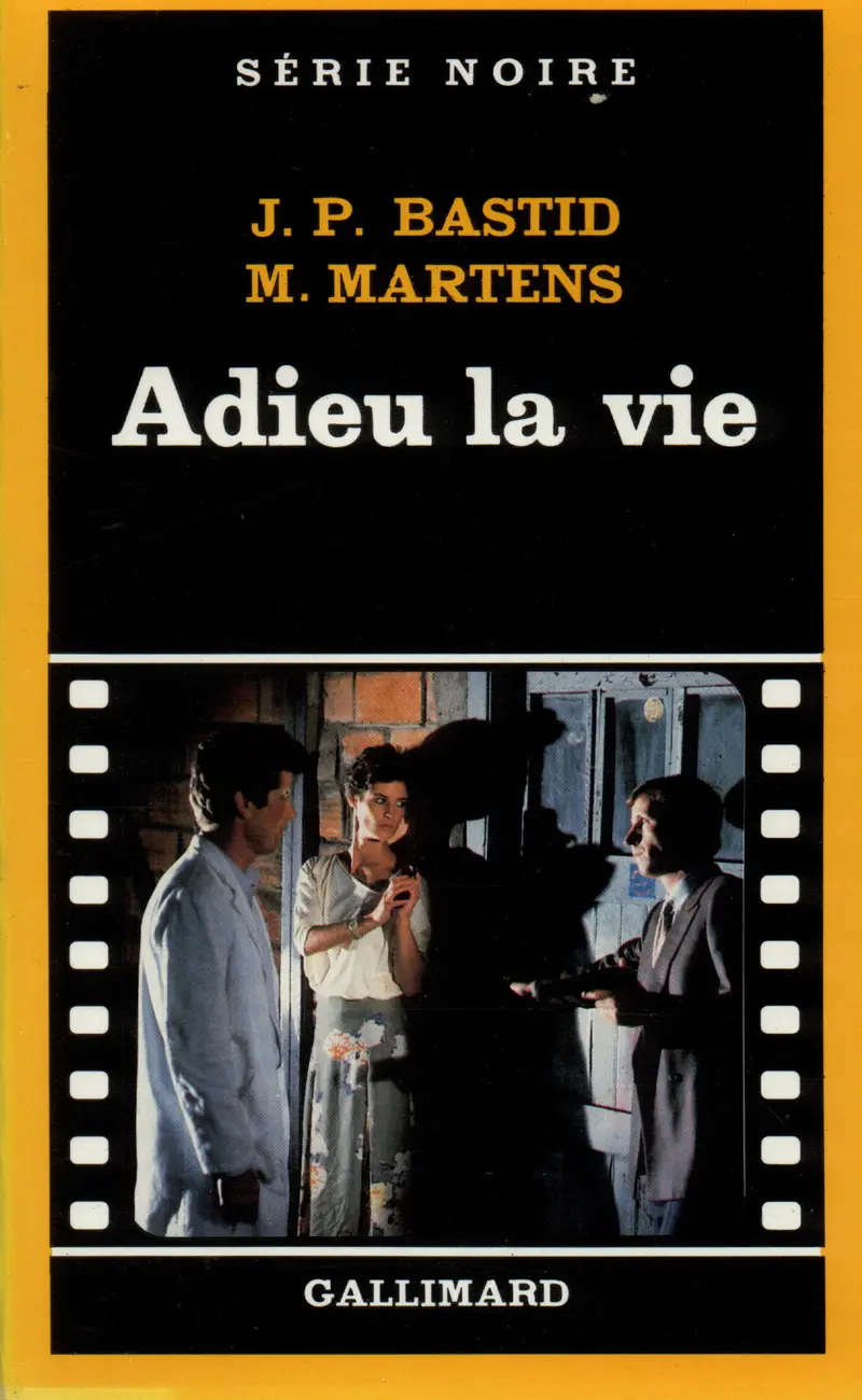 Adieu la vie... - Michel Martens - Jean-Pierre Bastid