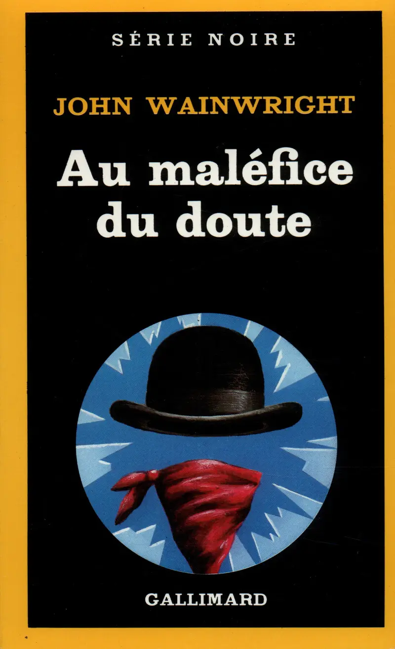 Au maléfice du doute - John Wainwright