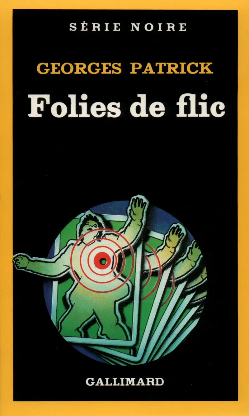 Folies de flic - Georges Patrick