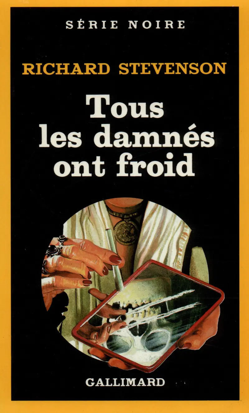 Tous les damnés ont froid - Richard Stevenson