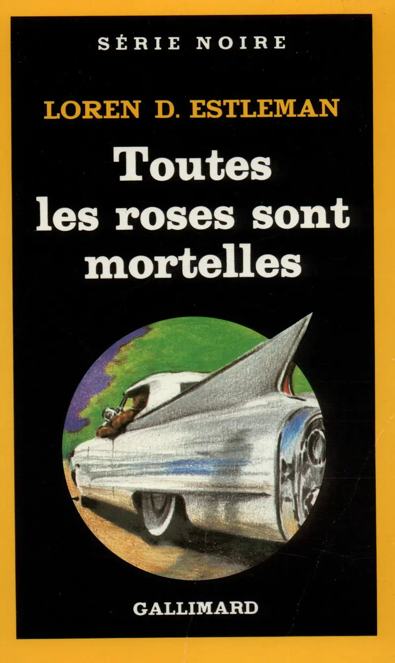 Toutes les roses sont mortelles - Loren D. Estleman