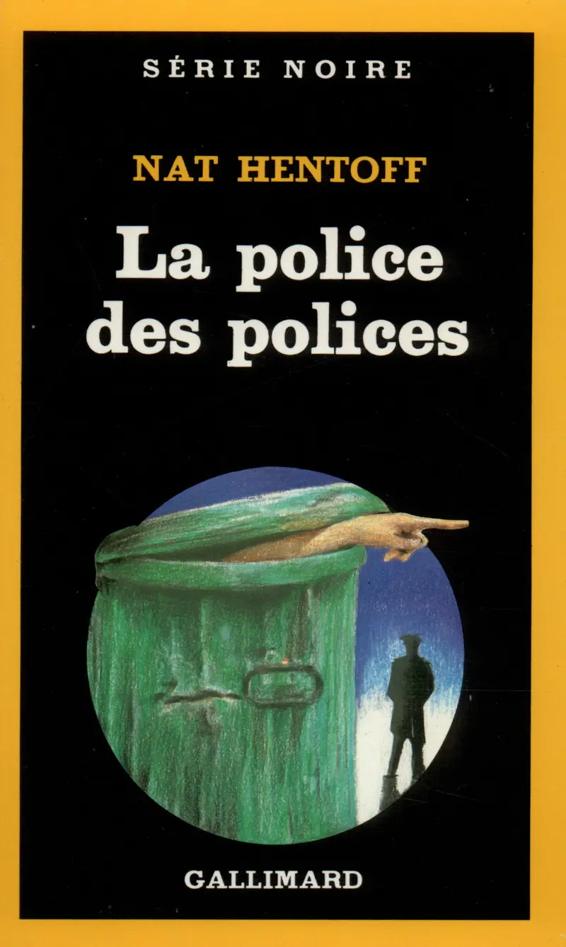 La police des polices - Nat Hentoff