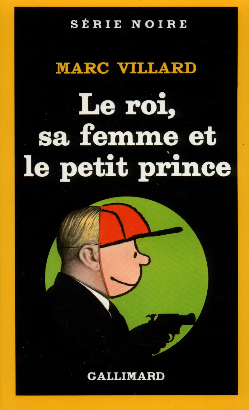 Le roi, sa femme et le petit prince - Marc Villard